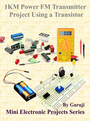 cover image of 1KM Power FM Transmitter Project Using a Transistor